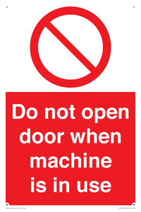 Do not open door when machine in use